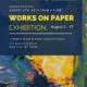 Art Show “Works on Paper”, Reception August 6